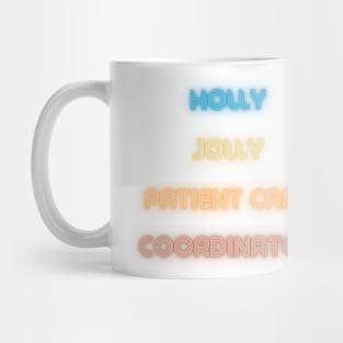 Holly Jolly Patient Care Coordinator Mug